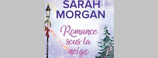 Lire – Romance sous la neige de Sarah&nbsp;Morgan