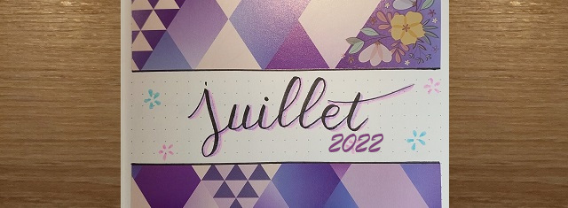 Faire un Bullet Journal – Mise en page Juillet&nbsp;2022