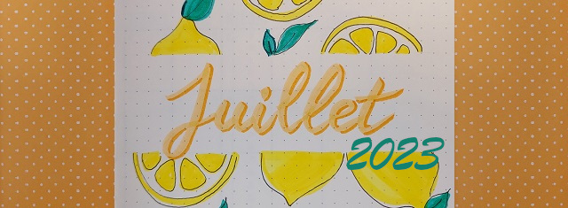 Faire un Bullet Journal – Mise en page Juillet 2023 – Hélène a décidé de