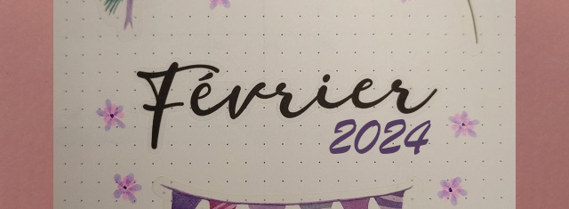 Faire un Bullet Journal – Mise en page Février&nbsp;2024